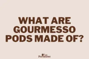 What are Gourmesso pods made of