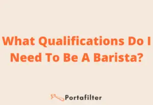 What Qualifications Do I Need To Be A Barista (2)