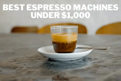5 Best espresso machines under $1000 in 2022