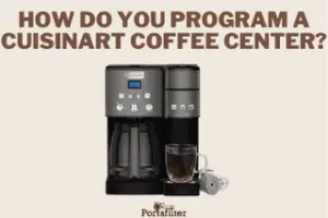 How do you program a Cuisinart coffee center