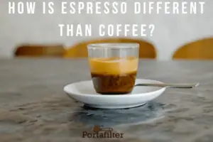 How is espresso different than coffee