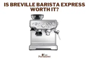 Is Breville Barista Express worth it