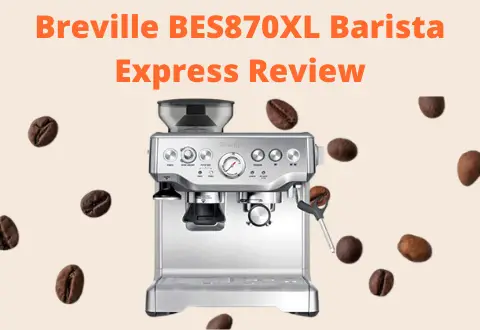 Breville BES870xl Barista Express Review 2022