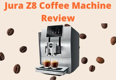 Jura Z8 Automatic Coffee Machine Review 2022